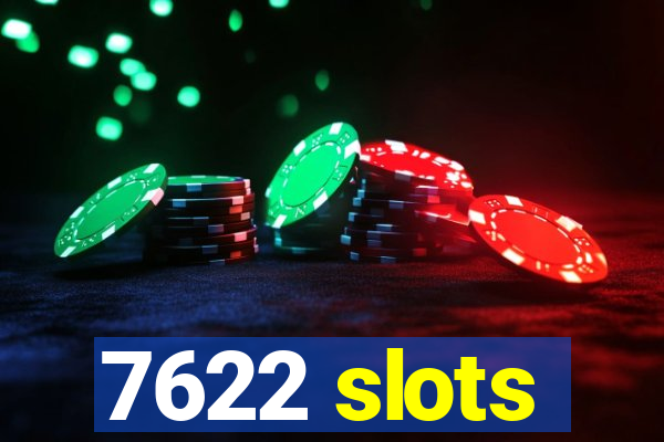 7622 slots